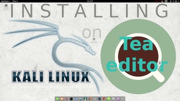 How to install Tea text editor with Terminal on Kali Linux