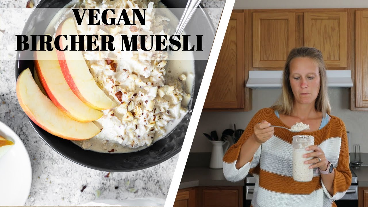 Bircher Muesli Recipe ( Vegan Overnight Oats) YouTube