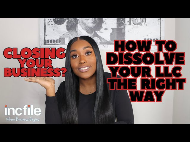 How To DISSOLVE Your LLC | Close Your Business The Right Way - Step By Step Guide class=