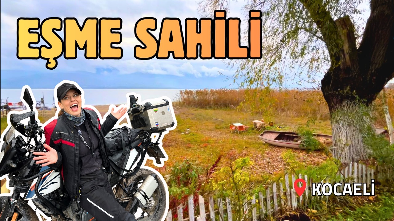 Eşme Sahili / Kocaeli | Motorla Hafta Sonu Neredeyiz? Bölüm 5