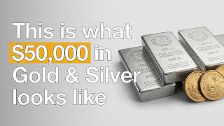 Gold vs Silver: What Does $50,000 Actually Look Like?