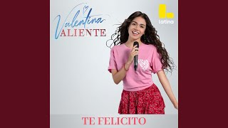 Te Felicito