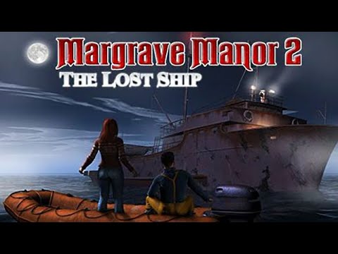 Margrave Manor 2: The Lost Ship Trailer