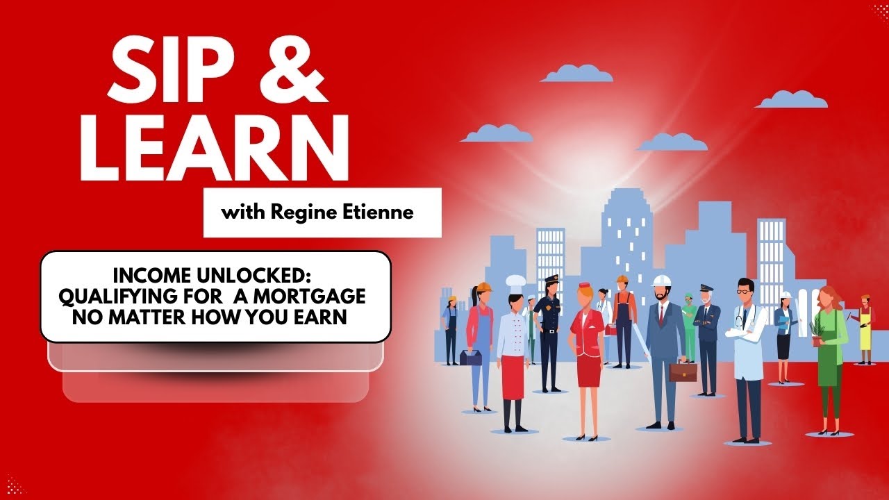 Income Unlocked- Qualifying for a mortgage no matter how you earn.