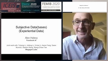 "Subjective Databases" Dr. Alon Halevy (ICEIS/ENASE/FEMIB 2020)