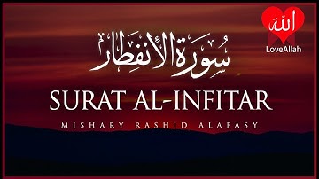 Surat Al 'Infitar The Cleaving   Mishary Rashid Alafasy   مشاري بن راشد العفاسي   سورة الإنفطار