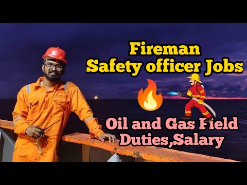 Fireman And Safety Officer Jobs In Oil & Gas Offshore,Oil Rig Field | Job  Responsibilities Of Safety - Youtube