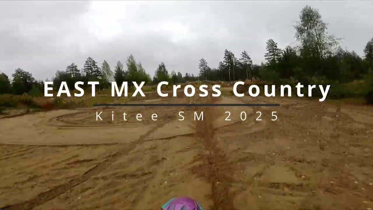 SML East MX Cross Country Kitee SM 2025 || Reittivideo