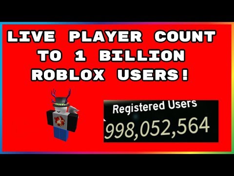 Live Roblox Player Count To 1 Billion Users Youtube - 1 billion users on roblox countdown command twitch