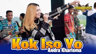 KOK ISO YO - Andra Kharisma - OM NIRWANA COMEBACK Live Wonoayu Mojoagung