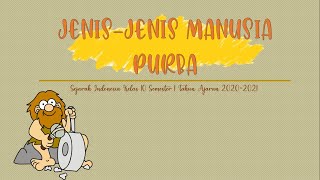 JENIS-JENIS MANUSIA PURBA || SEJARAH INDONESIA KELAS 10 (SEPULUH) #4 JENIS-JENIS MANUSIA PURBA || SEJARAH INDONESIA KELAS 10 (SEPULUH) #4