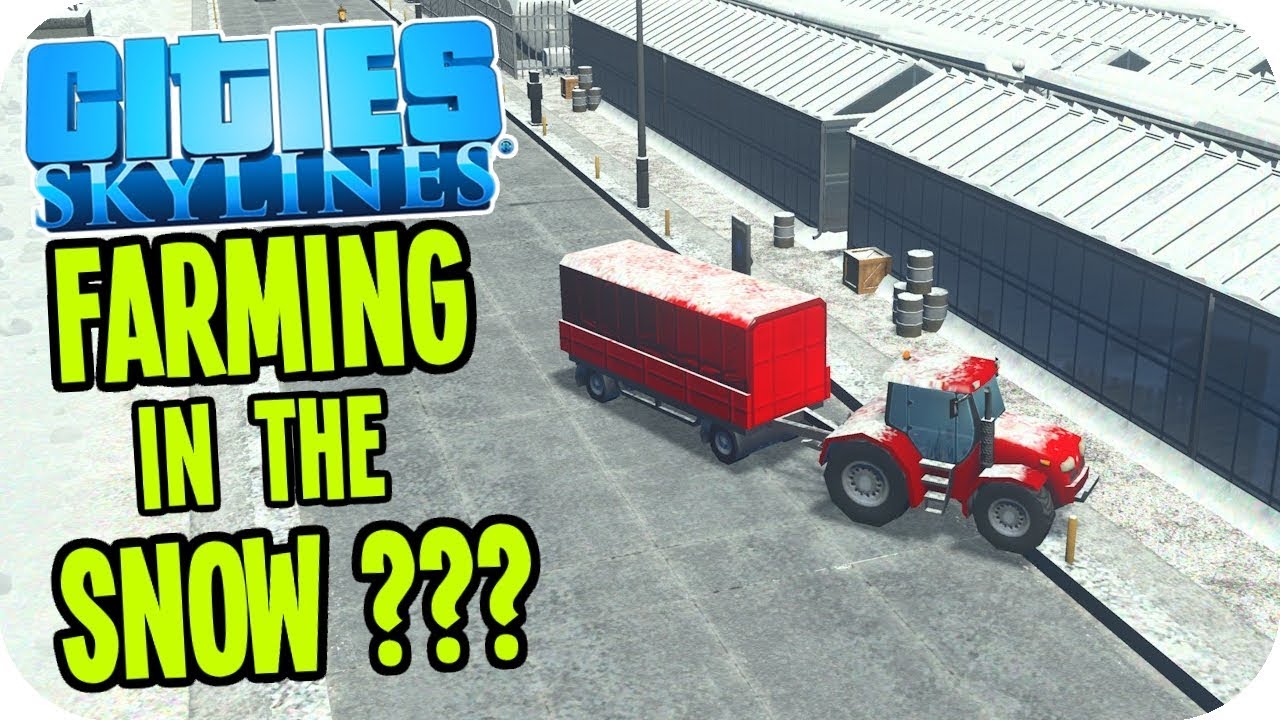 Farming Rock-Hard Snow Covered Fields!  - Cities: Skylines Gameplay #2