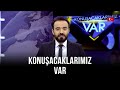 Konuşacaklarımız Var - Orhan Karaağaç | Nevzat Tarhan| Ramazan Kurtoğlu| Özcan Hıdır| 6 Haziran 2020