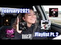 CURRENT *LIT* MUSIC PLAYLIST PT.2 + drive n vibe w me