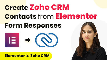 Create Zoho CRM Contacts from Elementor Form Responses
