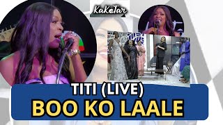 TITI : BOO KO LAALE (LIVE)