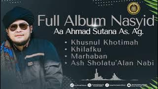 FULL ALBUM NASYID AA AHMAD SUTANA AS. AG.