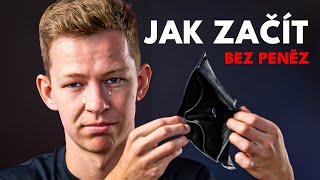 Jak Začít Podnikat BEZ PENĚZ