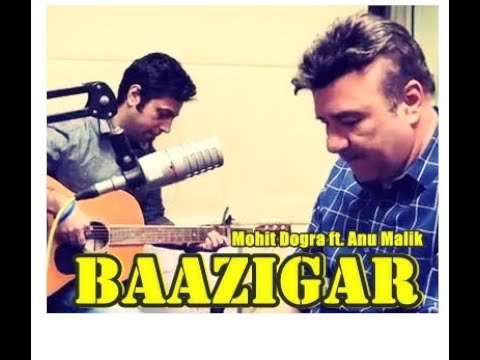 Baazigar - Fingerstyle Guitar by Mohit Dogra ft. Anu Malik - YouTube