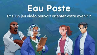Découvrez Eau Poste Le Jeu Qui Révèle Des Vocations