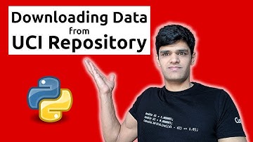 DOWNLOADING DATA from UCI RREPOSITORY | A Beginner
