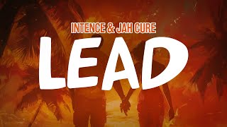 Intence &amp; Jah Cure - LEAD (Lyric Video)