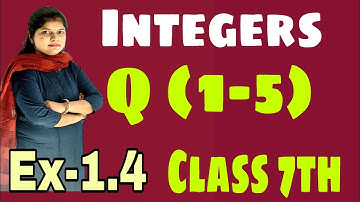 Q 1 to 5, Ex 1.4 - Integers - Chapter 1 - Maths Class 7th - NCERT