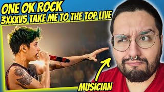 MUSICIAN FIRST REACTION! ONE OK ROCK 3xxxv5 Take me to the top Live