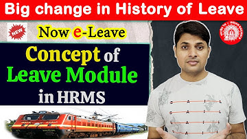 Leave Module of HRMS in Railways | What is online Leave Module  | Ravi Jorwal