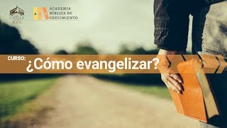 Curso: ¿Cómo Evangelizar? | Sesión 1: ¿Qué es evangelizar? | Pastor Daniel Calle