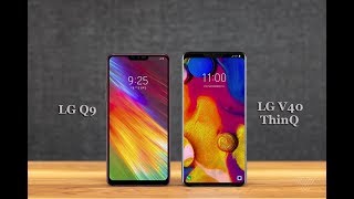 LG Q9 | Vs.| LG V40 ThinQ - Quick comparison
