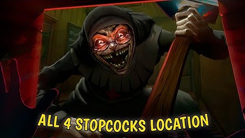 "All 4 Stopcocks Locations | Complete Guide to Stop Sewage Water | Evil Nun Gameplay" #evilnun #game