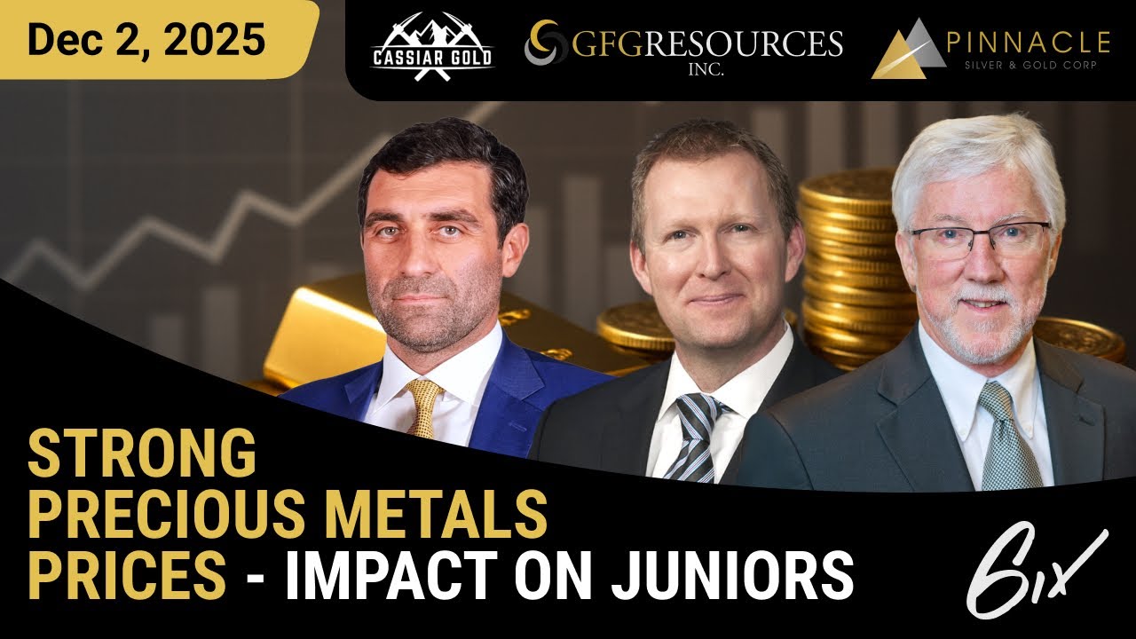Strong Precious Metals Prices - Impact on Juniors |  Cassiar Gold, GFG, Pinnacle Silver & Gold