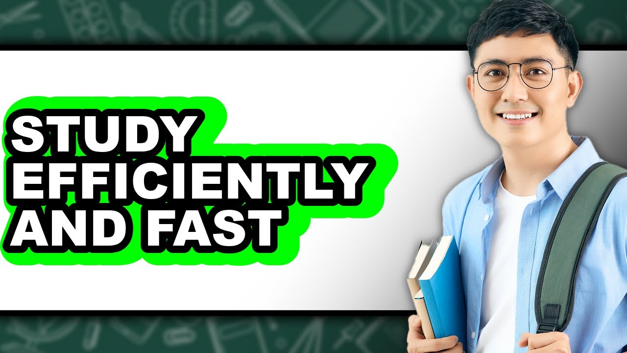 How to Study Efficiently and Fast (The Only Way)