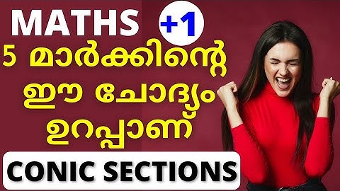 Plus One Maths | Focus Area Based | Chapter - 11 | Conic Sections in Malayalam #plusone #mathsexam