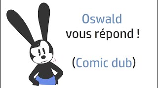 Oswald vous répond ! (Disney - French Comic Dub)