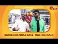 Konjam nadinga boss with adhavan  bigil  vijay dialogue  sun tv digital exclusive