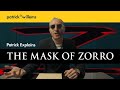 Patrick Explains THE MASK OF ZORRO (And Why It's Great)