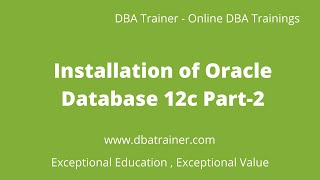Installation of Oracle Database 12c Part-2