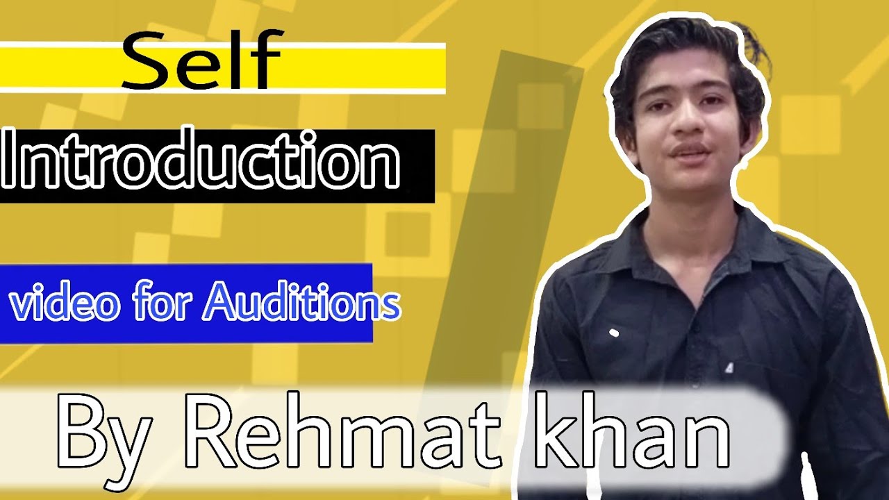 Self Introduction Video for Auditions By Rehmat khan||.