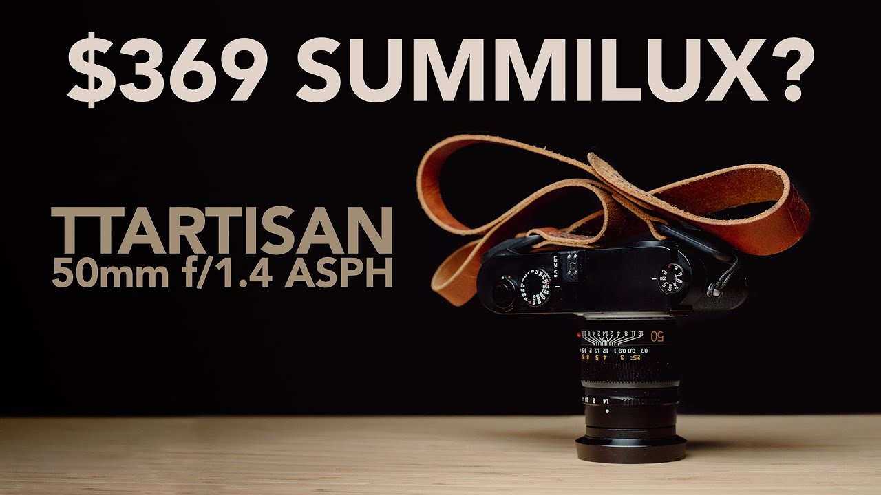 The Best Value in Leica M Lenses | TTArtisan 50mm f/1.4 ASPH