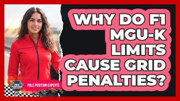 Why Do F1 MGU-K Limits Cause Grid Penalties? - Pole Position Experts