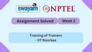 Training of Trainers Week 2 || NPTEL ANSWERS || MYSWAYAM #nptel2025 #nptel #myswayam