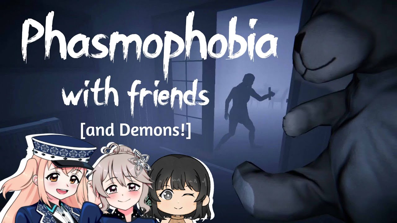 Phasmophobia with Friends [and Demons!] - YouTube