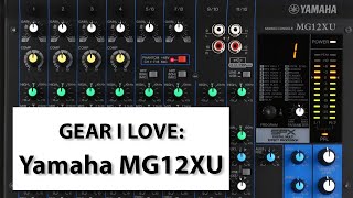 Gear I Love - Yamaha MG12XU