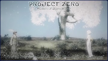 PROJECT ZERO: Maiden of Black Water "Floral Reminiscence - All Shiragiku Endings"