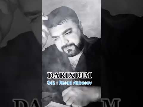Resad Abbasov - Darixdim 2021 (Qemli Şeir)