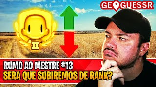 O Episódio Mais Tenso Até Agora! | GEOGUESSR #13