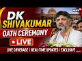 DK Shivakumar Oath Ceremony As Karnataka CM Live | DKS Swearing-In Ceremony | Congress | N18L
