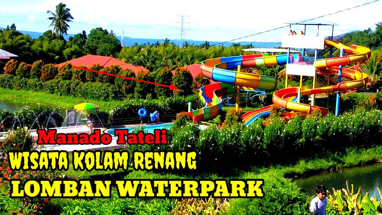 Wisata‼️Lomban Waterpark Tateli‼️Sulawesi Utara@ismethchannel